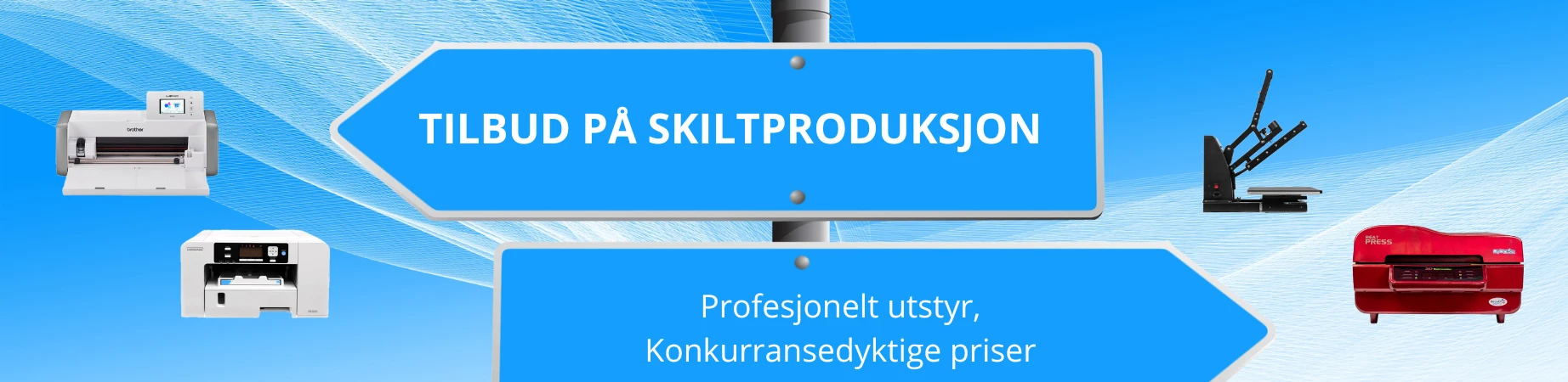 Skiltproduksjon - Tilbud